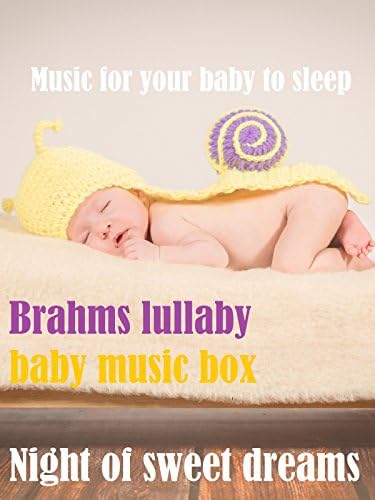 Pelicula Música para que tu bebé duerma, canción de cuna de Brahms, caja de música para bebés, noche de dulces sueños Online