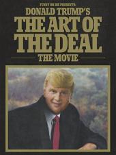 Ver Pelicula Funny or Die presenta The Art of the Deal de Donald Trump: The Movie Online