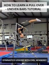 Ver Pelicula Cómo aprender un Pull Over: tutorial sobre barras desiguales - Lecciones de gimnasia con Carl Newberry Online