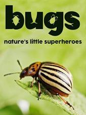 Ver Pelicula Bugs: Los pequeños superhéroes de la naturaleza Online