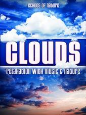 Ver Pelicula Clouds: Echoes of Nature RelajaciÃ³n con mÃºsica & amp; Naturaleza Online