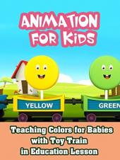 Ver Pelicula Colores de enseñanza para bebés con tren de juguete en la lección de educación Online