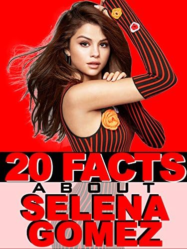 Pelicula 20 hechos sobre Selena Gomez Online