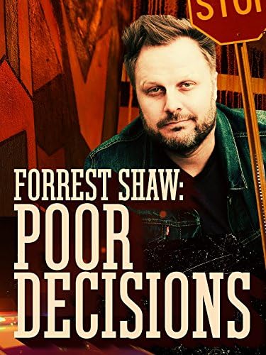 Pelicula Forrest Shaw: Decisiones pobres Online