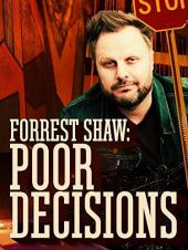 Ver Pelicula Forrest Shaw: Decisiones pobres Online