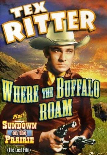 Pelicula Característica doble de Tex Ritter: donde se desplaza el búfalo (1938) / Sundown On The Prairie Online