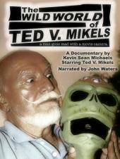 Ver Pelicula El mundo salvaje de Ted V. Mikels Online