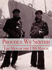 Ver Pelicula Orgullosamente servimos: Los hombres de la USS Mason Online
