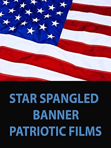 Pelicula Star Spangled Banner Patriotic Films Online
