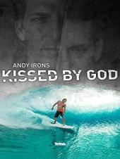 Ver Pelicula Andy Irons: Besado por Dios Online