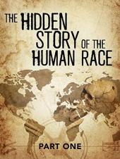Ver Pelicula La historia oculta de la raza humana - Parte 1 Online