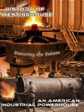 Ver Pelicula Historia de Westinghouse - Un video de American Industrial Powerhouse Online