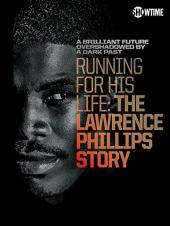 Ver Pelicula Corriendo por su vida: la historia de Lawrence Phillips Online