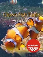 Ver Pelicula Acuario de Clown Fish Tanks con música de meditación relajante - Parque relajante Online