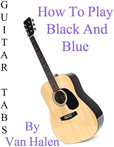 Pelicula Cómo jugar Black And Blue de Van Halen - Acordes Guitarra Online
