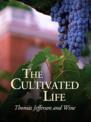 Pelicula La vida cultivada: Thomas Jefferson y el vino Online