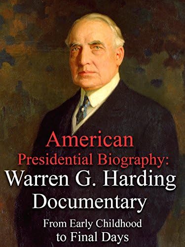 Pelicula Biografía presidencial estadounidense: documental de Warren G. Harding desde la primera infancia hasta los últimos días Online