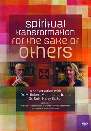 Pelicula Transformación espiritual por el bien de los demás: una conversación con el Dr. M. Robert Mulholland, Jr., y la Dra. Ruth Haley Barton Online