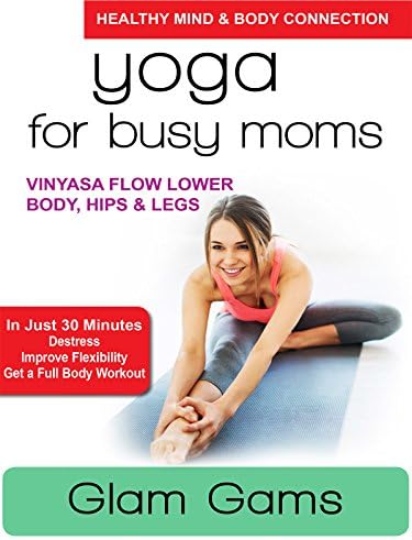 Pelicula Yoga para mamás ocupadas - Glam Gams - Vinyasa Flow Lower Body, Hips & amp; Piernas Online