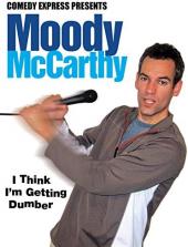 Ver Pelicula Comedy Express presenta: Moody McCarthy: creo que me estoy volviendo más tonto Online