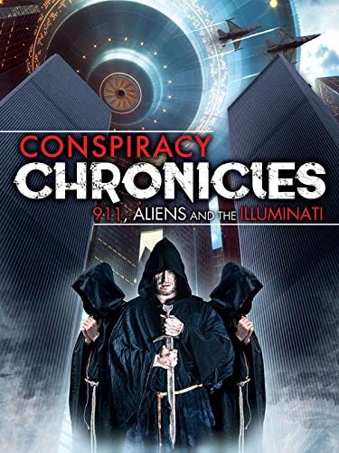 Pelicula Crónicas de conspiración: 11 de septiembre, los extraterrestres y los Illuminati Online