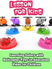 Ver Pelicula Aprendiendo los colores con los juguetes de helicópteros en el video educativo para niños Online