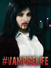 Ver Pelicula #VampireLife Online