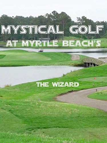 Pelicula Revisión: El golf místico en el mago de Myrtle Beach Online