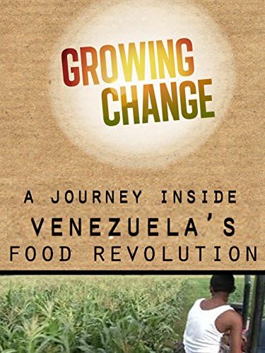 Pelicula Cambio creciente: un viaje dentro de la revolución alimentaria de Venezuela Online