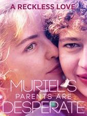 Ver Pelicula Los padres de Muriel están desesperados Online