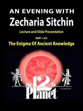 Ver Pelicula Una noche con Zecharia Sitchin - Parte 1, El enigma del conocimiento antiguo Online