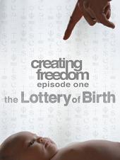Ver Pelicula Creando la libertad: la lotería de nacimiento Online