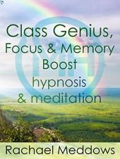 Ver Pelicula Class Genius, Focus & amp; Memory Boost - Hipnosis y amp; Meditación con Rachael Meddows Online