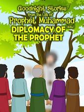 Ver Pelicula Diplomacia del Profeta - De la vida del Profeta Muhammad Online