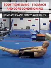 Ver Pelicula Estiramiento del cuerpo: Acondicionamiento del estómago y la base - Ejercicios de gimnasia y fitness Online