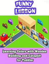 Ver Pelicula Aprendizaje de colores con construcción de madera y catapulta para niños pequeños. Online