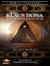 Ver Pelicula Las crónicas de Klaus Dona - Secret World One - El mundo de la arqueología prohibida Online