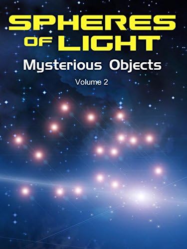 Pelicula Esferas de luz: Objetos misteriosos - Volumen 2 Online