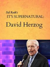 Ver Pelicula Sid Roth es sobrenatural: David Herzog Online