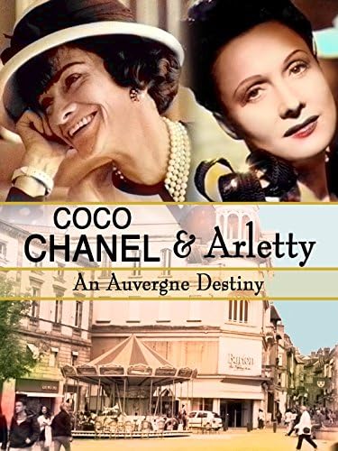 Pelicula Coco Chanel & amp; Arletty: un destino de Auvernia Online