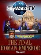 Foto de Skywatch TV: Profecía bíblica - El emperador romano final Volumen 2