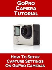 Ver Pelicula Cómo configurar los ajustes de captura en tu cámara GoPro Online