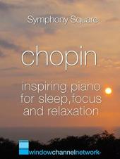 Ver Pelicula Chopin, Piano inspirador para dormir, concentrarse y relajarse. Online