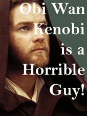 Ver Pelicula Clip: Obi Wan Kenobi es un tipo horrible! Online