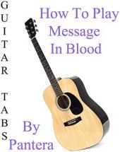 Ver Pelicula CÃ³mo jugar Message In Blood By Pantera - Acordes Guitarra Online