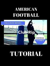 Ver Pelicula American Football Pass Rush Tutorial - The Club Rip Online
