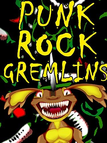 Pelicula Punk Rock Gremlins! Online