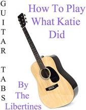 Ver Pelicula Cómo jugar lo que Katie hizo por los libertinos - Acordes Guitarra Online