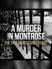 Ver Pelicula Un asesinato en Montrose: El legado de Paul Broussard Online