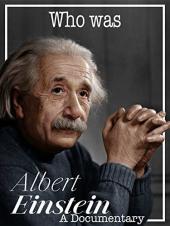 Ver Pelicula Quien fue Albert Einstein Un documental Online